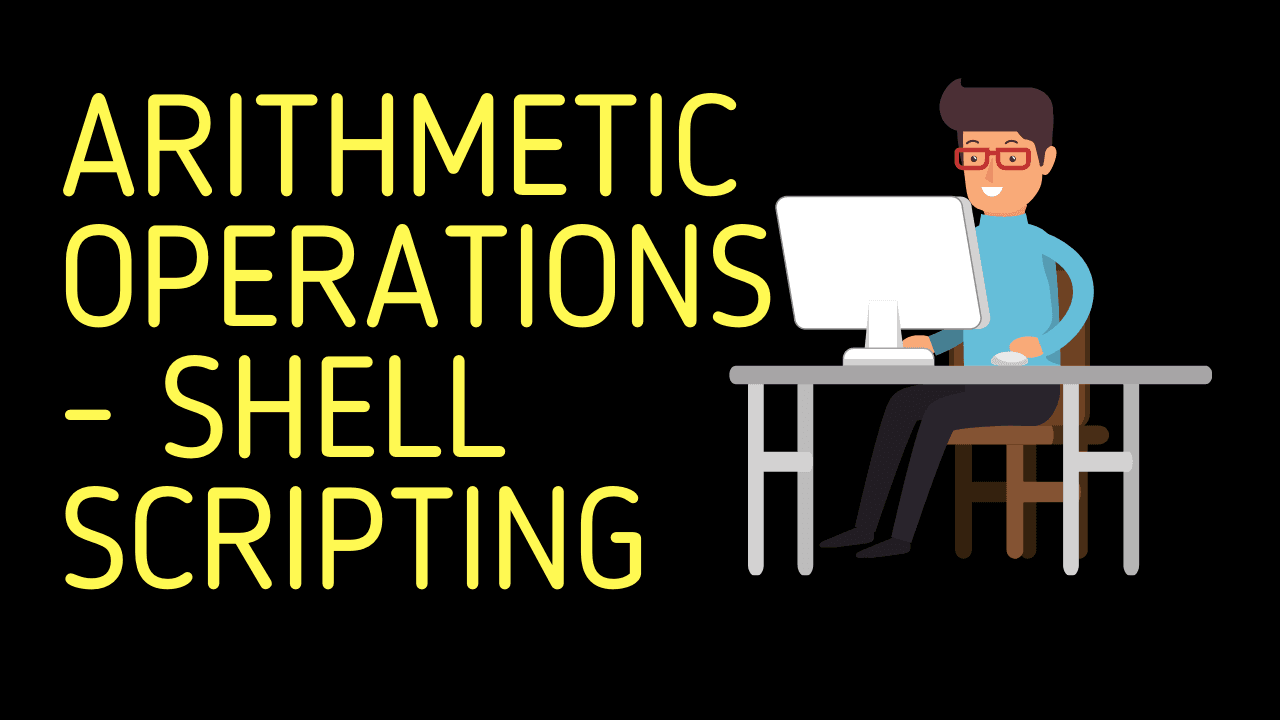 Arithmetic Operations | Shell Scripting