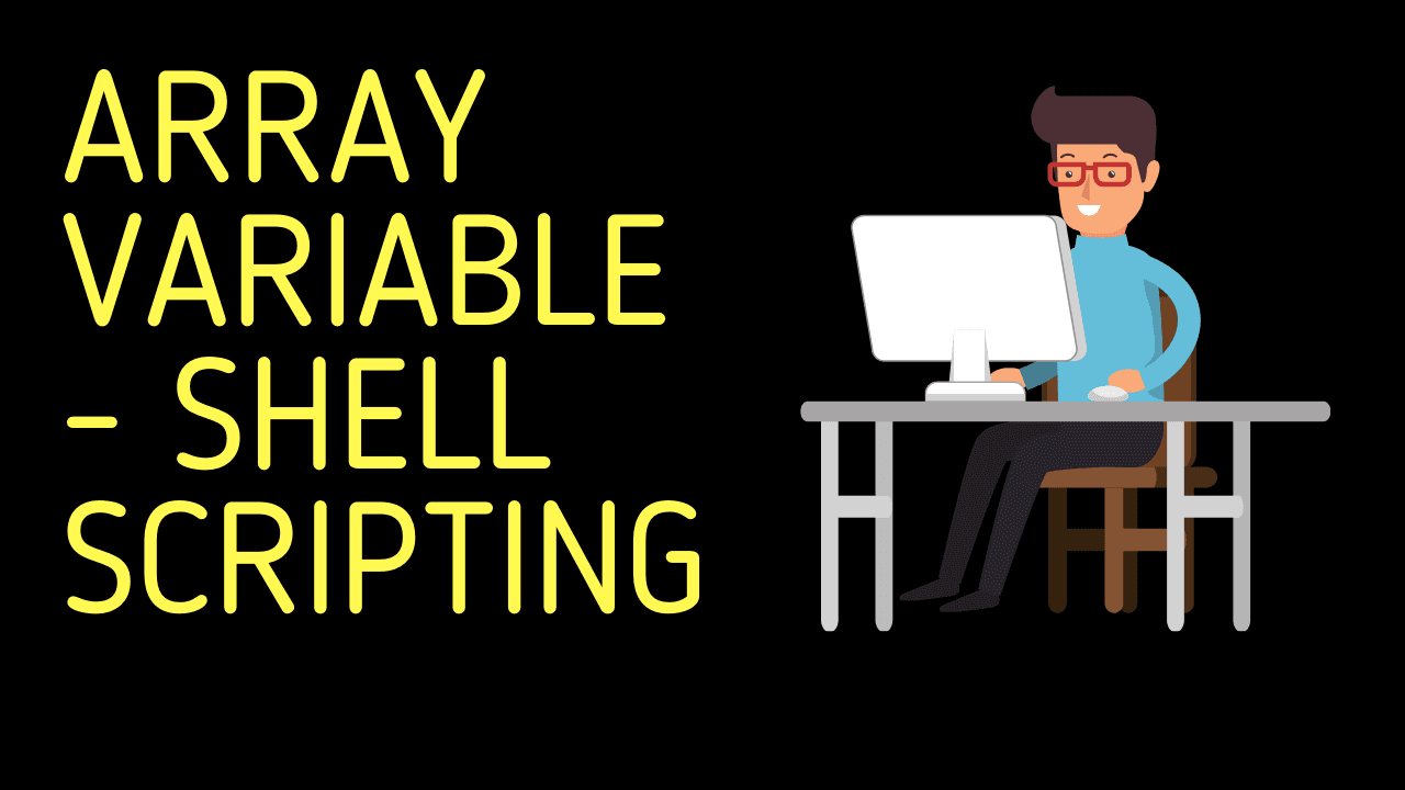 Array Variable | Shell Scripting